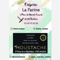 LA FARINE ET MOUSTACHE